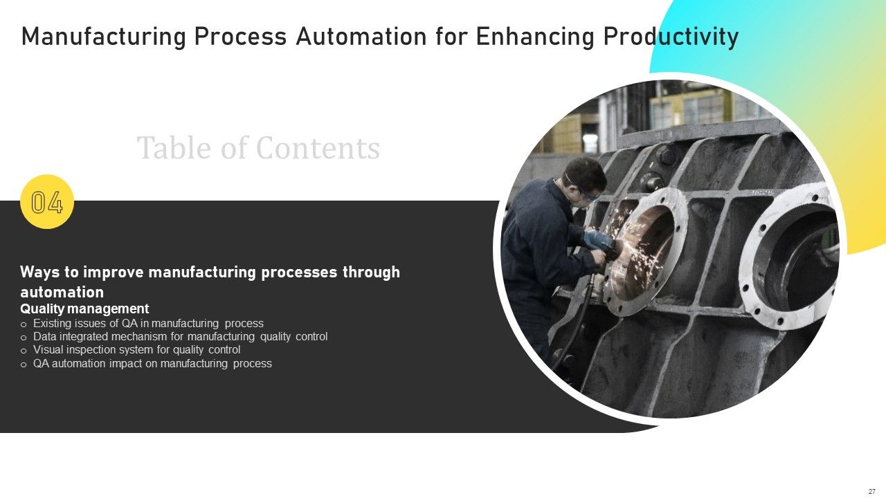 Manufacturing Process Automation For Enhancing Productivity Ppt PowerPoint Presentation Complete With Slides Slide27