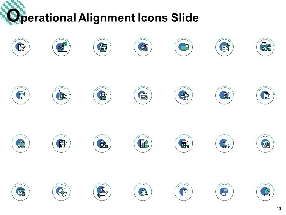 Operational Alignment Ppt PowerPoint Presentation Complete Deck With Slides Slide13