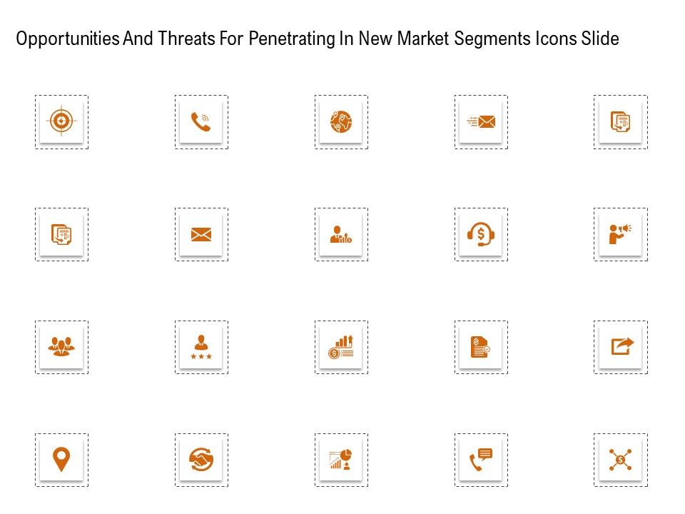 Opportunities_And_Threats_For_Penetrating_In_New_Market_Segments_Icons_Slide_Pictures_PDF_Slide_1.jpg