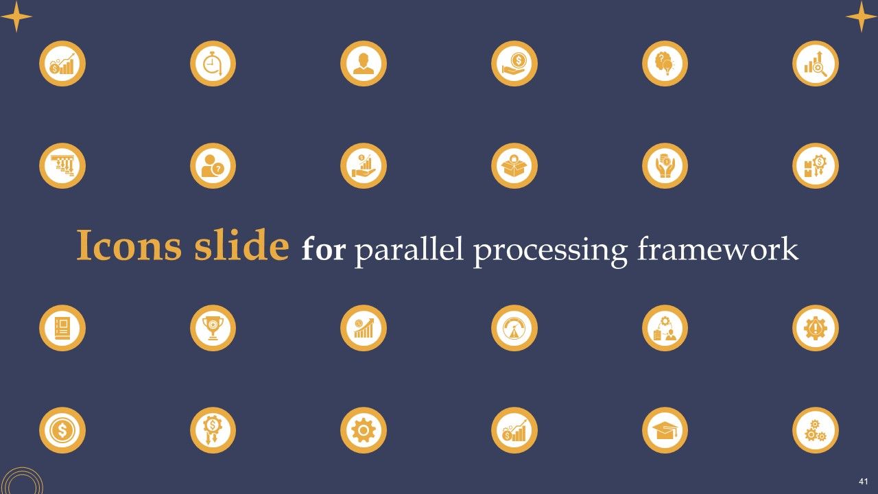 Parallel Processing Framework Ppt PowerPoint Presentation Complete Deck With Slides Slide41