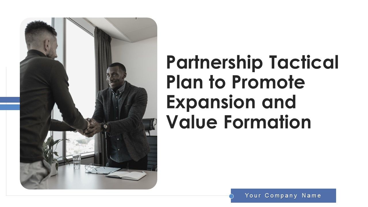 Partnership_Tactical_Plan_To_Promote_Expansion_And_Value_Formation_Ppt_PowerPoint_Presentation_Complete_Deck_With_Slides_Slide_1.jpg