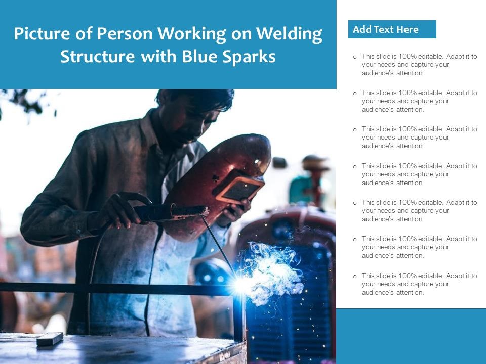 Picture Of Person Working On Welding Structure With Blue Sparks Ppt