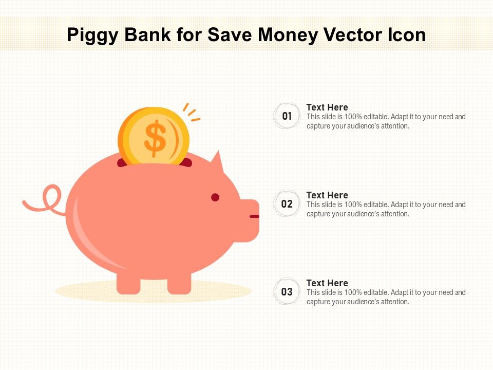 Piggy_Bank_For_Save_Money_Vector_Icon_Ppt_PowerPoint_Presentation_File_Pictures_PDF_Slide_1.jpg