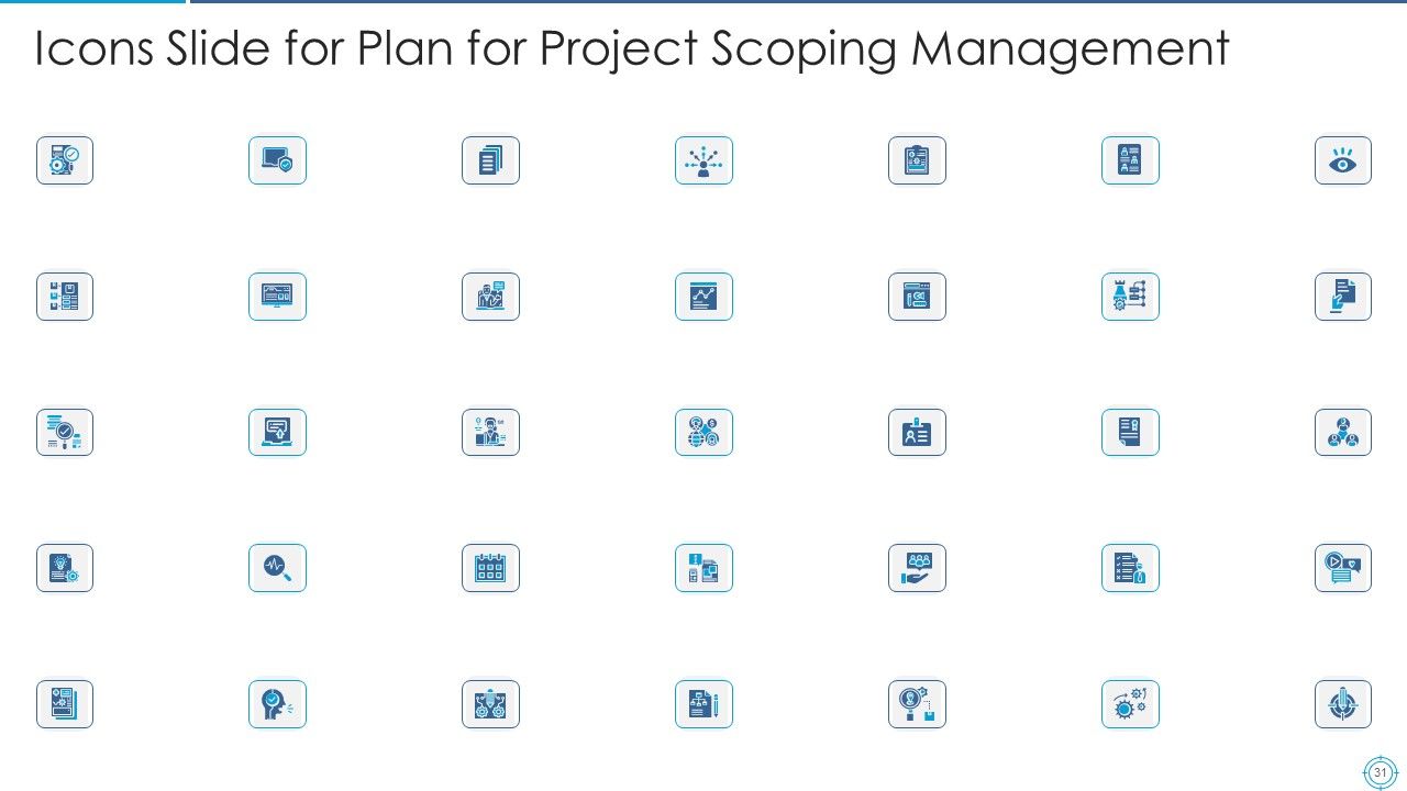 Plan For Project Scoping Management Ppt PowerPoint Presentation Complete With Slides Slide31
