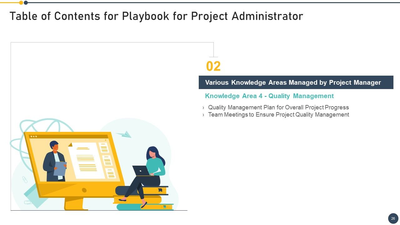 Playbook For Project Administrator Ppt PowerPoint Presentation Complete Deck With Slides Slide26