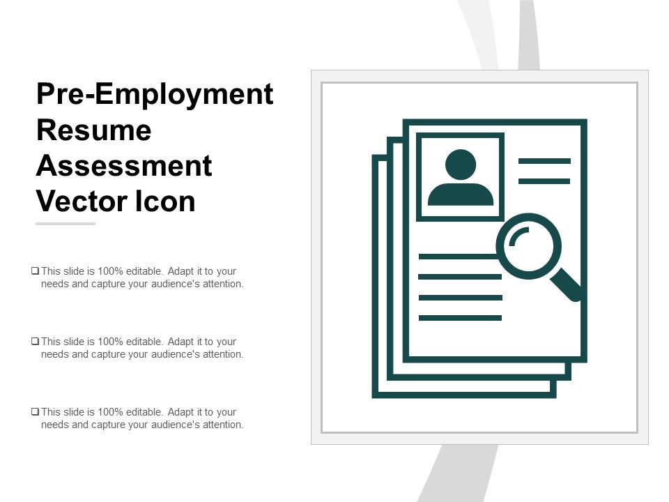 Pre_Employment_Resume_Assessment_Vector_Icon_Ppt_PowerPoint_Presentation_Slides_Pictures_Slide_1.jpg