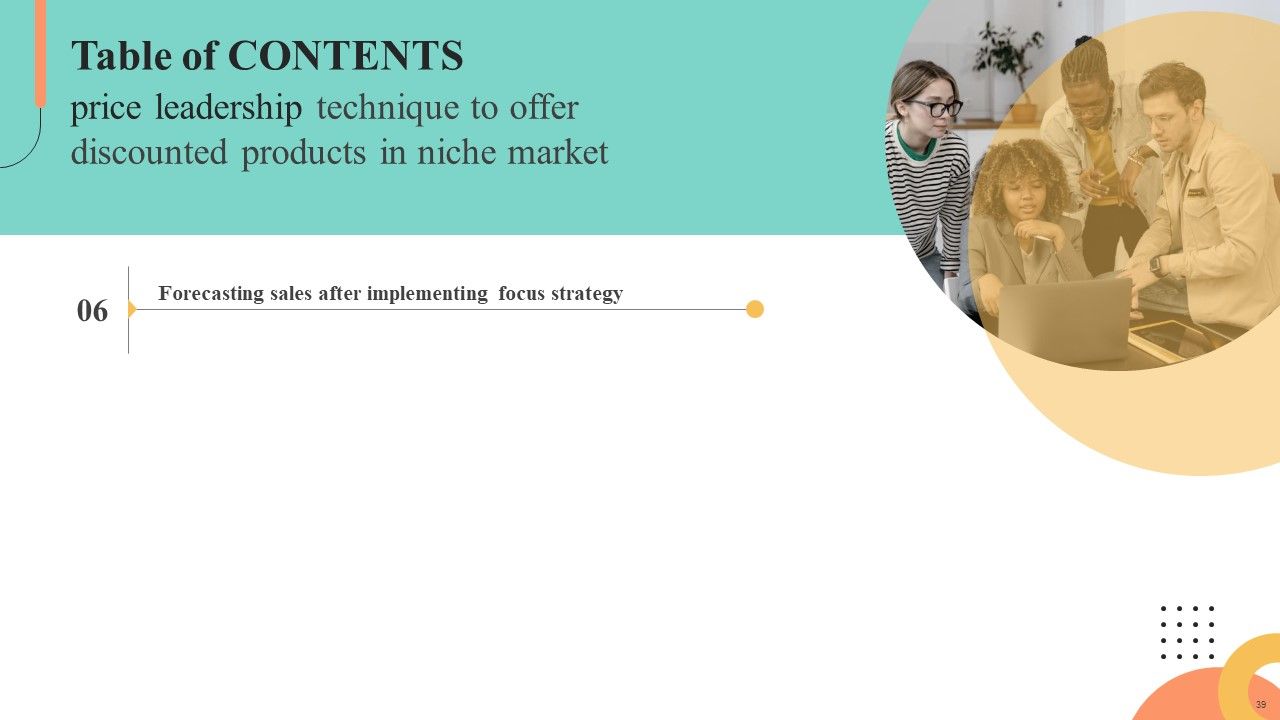 Price Leadership Technique To Offer Discounted Products In Niche Market Ppt PowerPoint Presentation Complete Deck With Slides Slide39