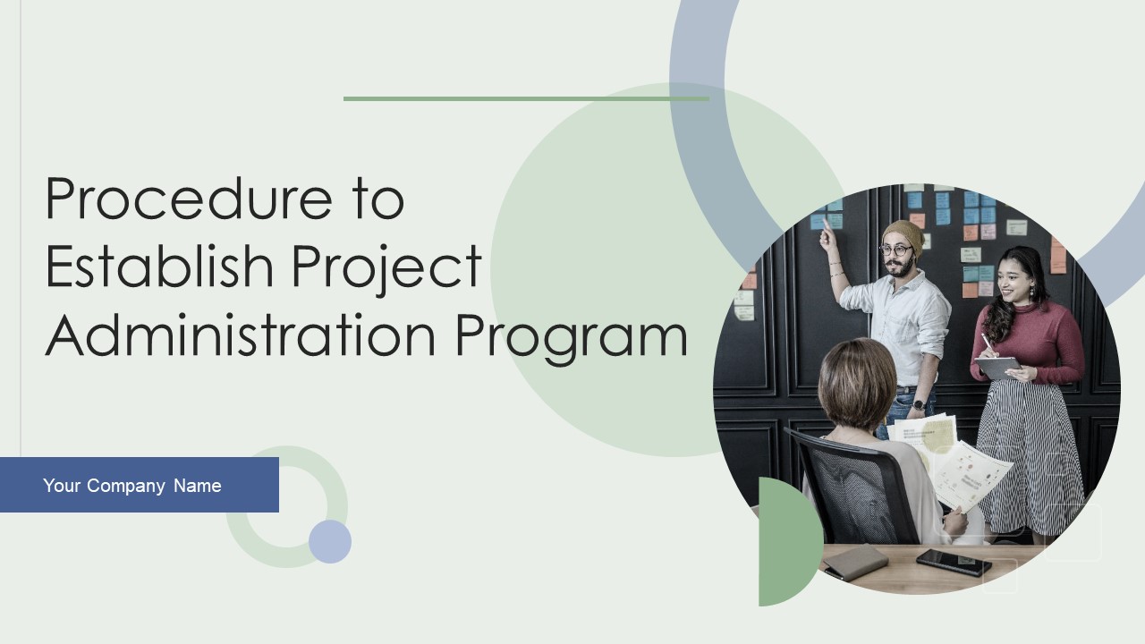 Procedure_To_Establish_Project_Administration_Program_Ppt_PowerPoint_Presentation_Complete_Deck_With_Slides_Slide_1.jpg