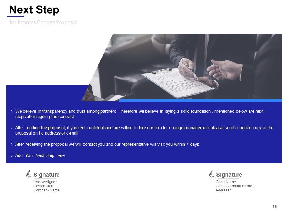 Process Change Proposal Ppt PowerPoint Presentation Complete Deck With Slides Slide16