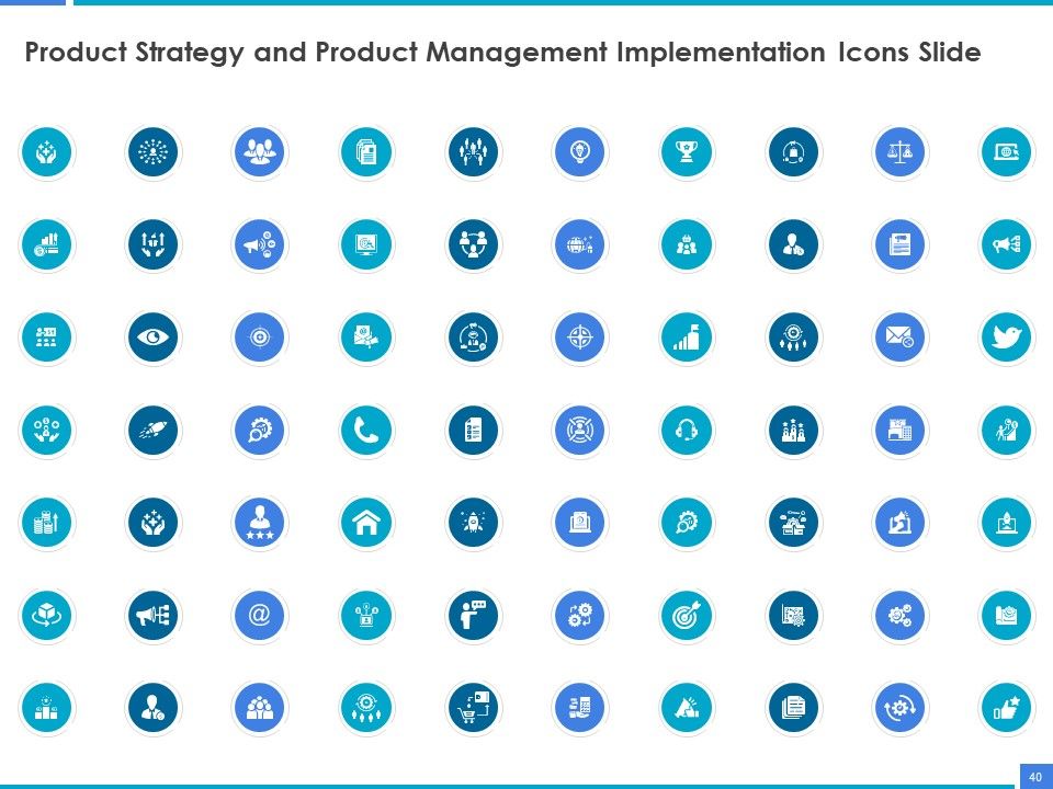 Product Strategy And Product Management Implementation Ppt PowerPoint Presentation Complete Deck With Slides Slide40