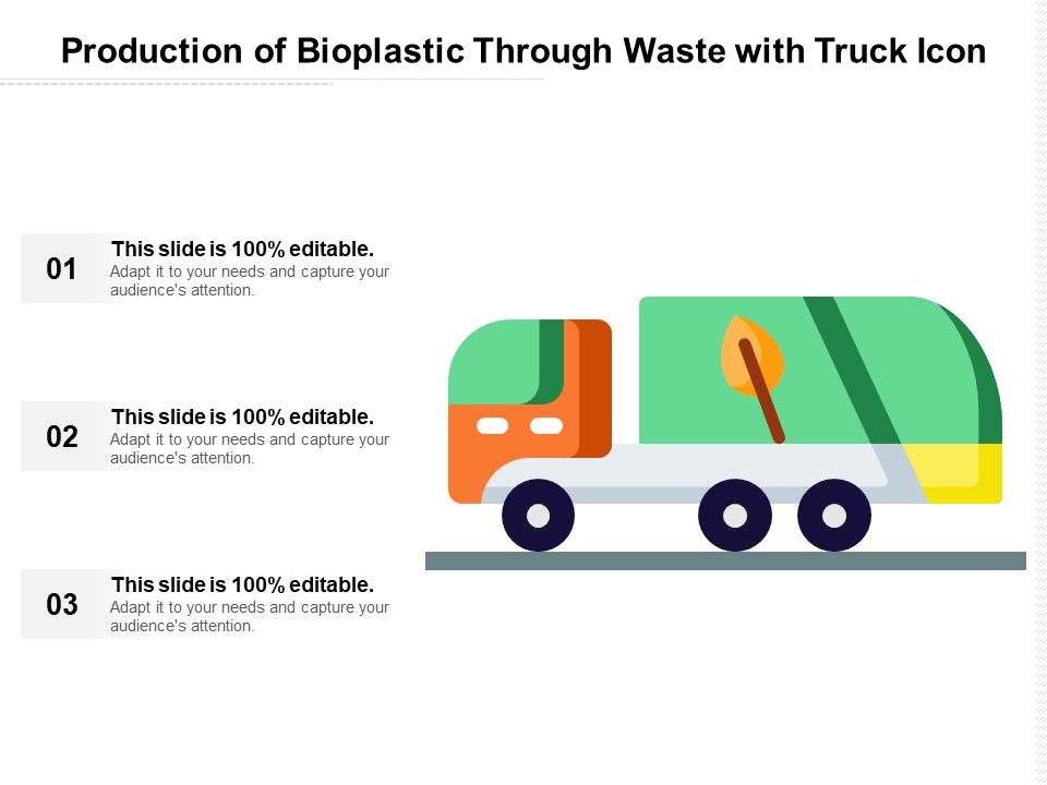 Production_Of_Bioplastic_Through_Waste_With_Truck_Icon_Ppt_PowerPoint_Presentation_Portfolio_Graphics_Tutorials_PDF_Slide_1.jpg