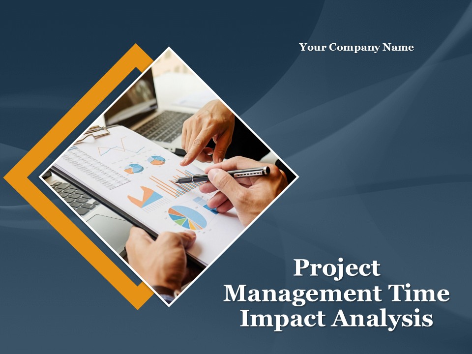Project_Management_Time_Impact_Analysis_PowerPoint_Presentation_Complete_Deck_With_Slides_Slide_1.jpg
