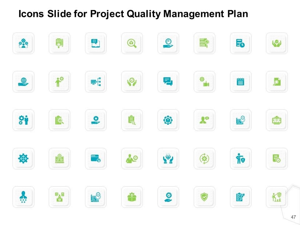 Project Quality Management Plan Ppt PowerPoint Presentation Complete Deck With Slides Slide47