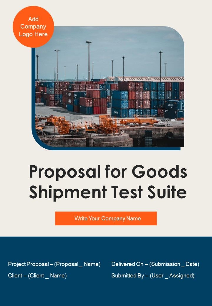 Proposal_For_Goods_Shipment_Test_Suite_Example_Document_Report_Doc_Pdf_Ppt_Slide_1.jpg