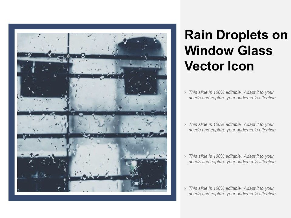Rain_Droplets_On_Window_Glass_Vector_Icon_Ppt_PowerPoint_Presentation_Infographic_Template_Format_Slide_1.jpg