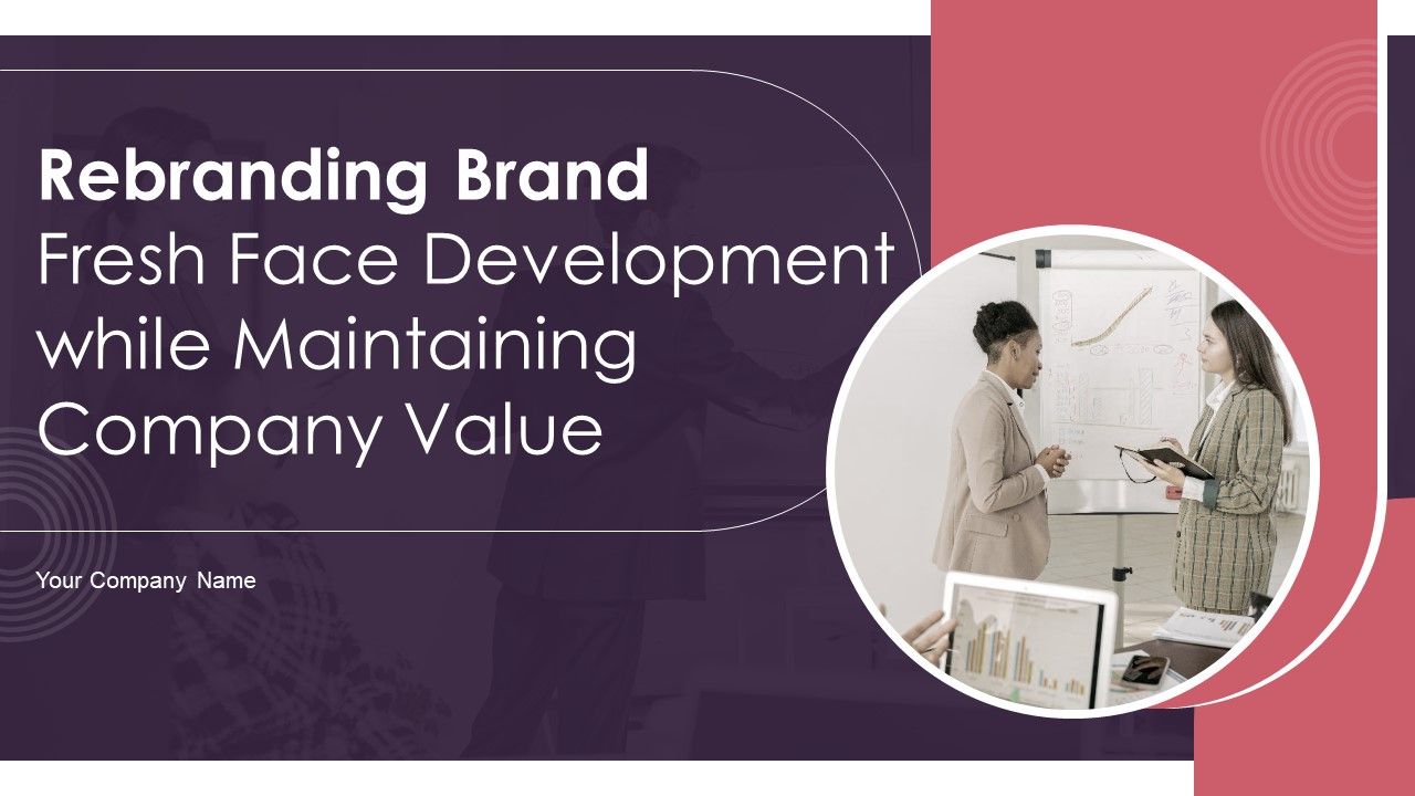Rebranding_Brand_Fresh_Face_Development_While_Maintaining_Company_Value_Ppt_PowerPoint_Presentation_Complete_Deck_With_Slides_Slide_1.jpg