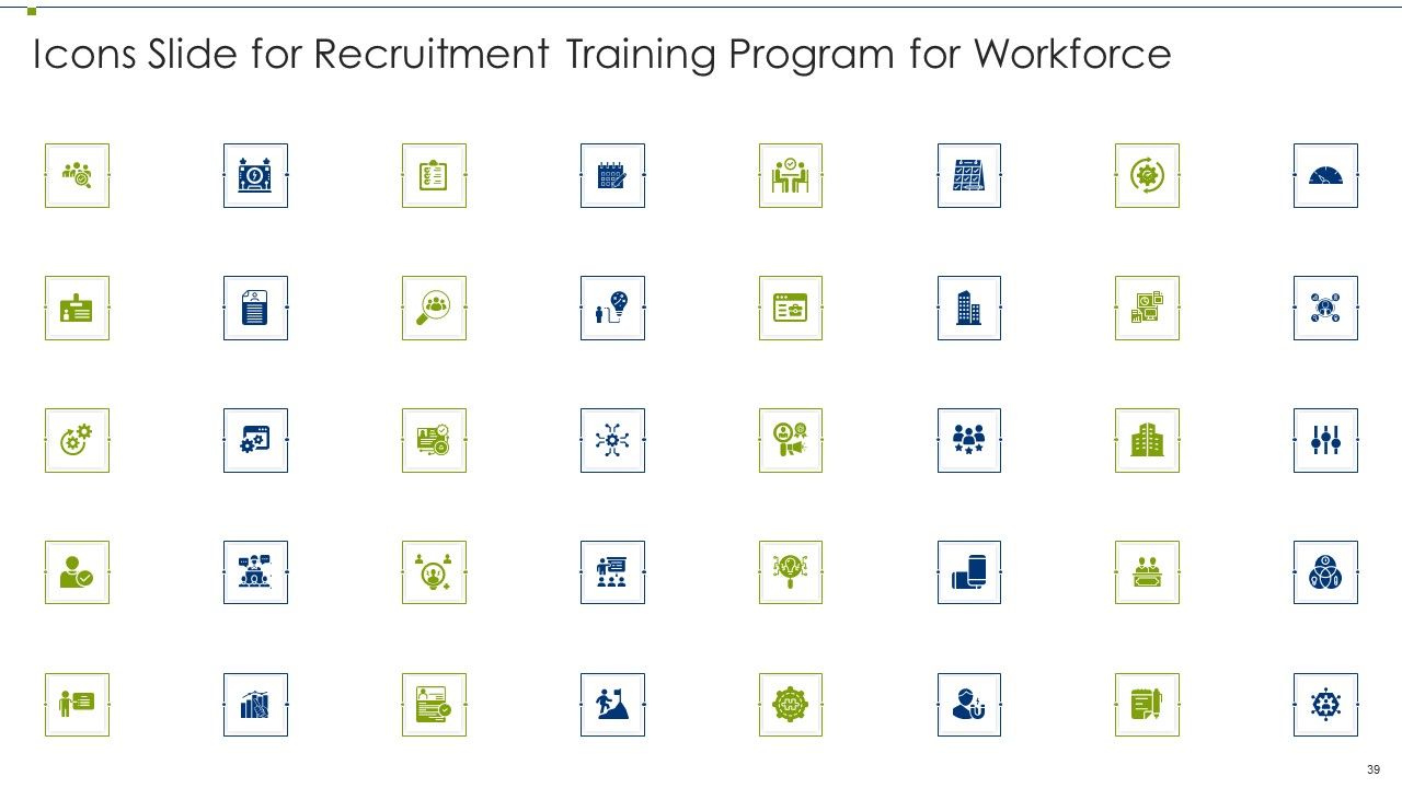 Recruitment Training Program For Workforce Ppt PowerPoint Presentation Complete Deck With Slides Slide39