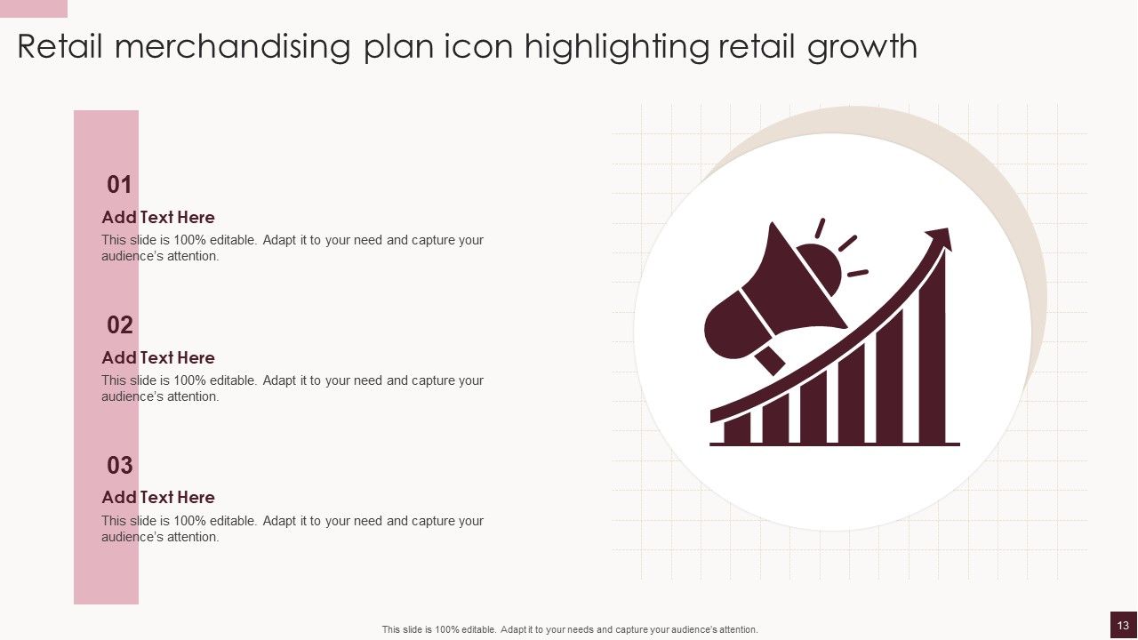 Retail Merchandising Plan Ppt PowerPoint Presentation Complete Deck With Slides Slide13