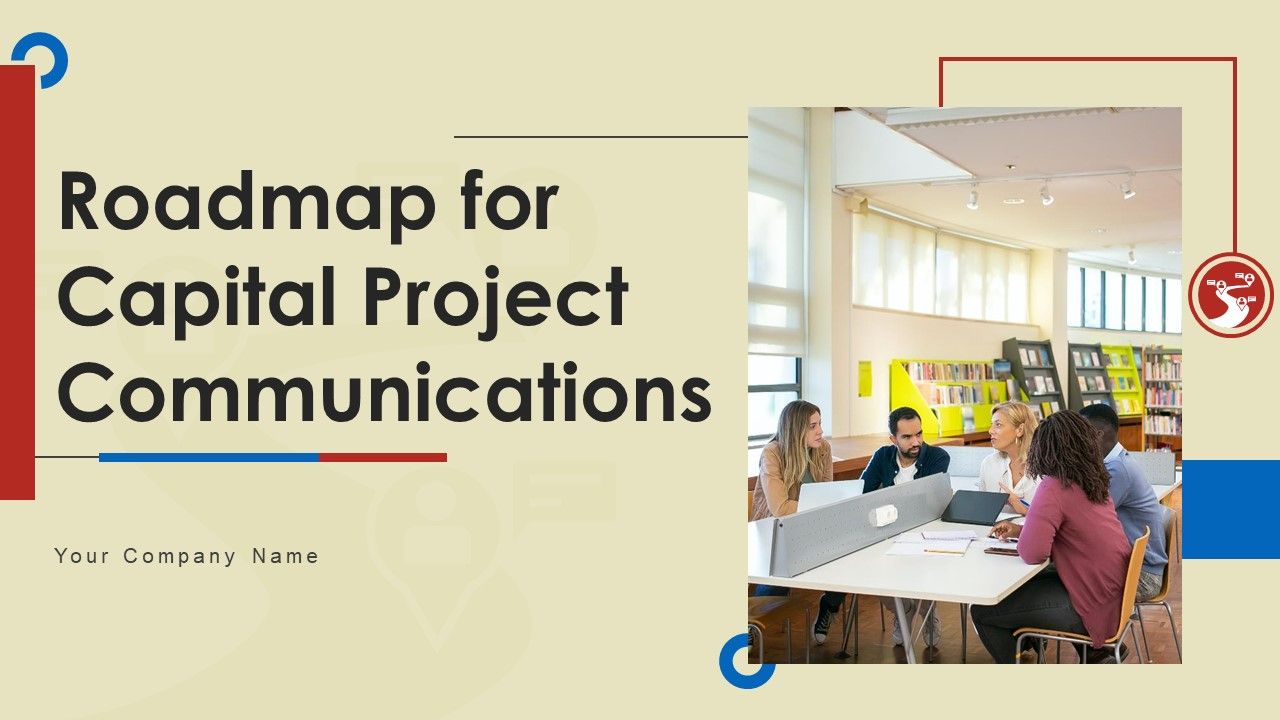 Roadmap_For_Capital_Project_Communications_Ppt_PowerPoint_Presentation_Complete_Deck_With_Slides_Slide_1.jpg