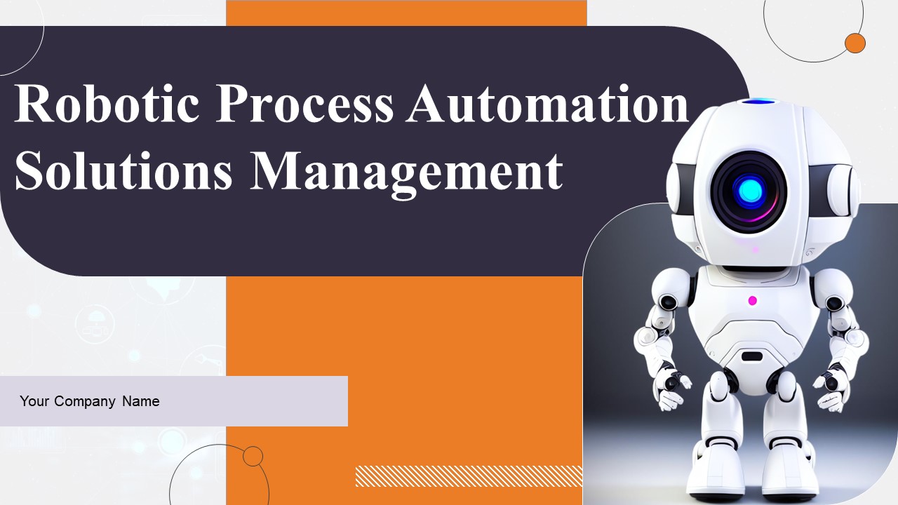 Robotic_Process_Automation_Solutions_Management_Ppt_PowerPoint_Presentation_Complete_Deck_With_Slides_Slide_1.jpg