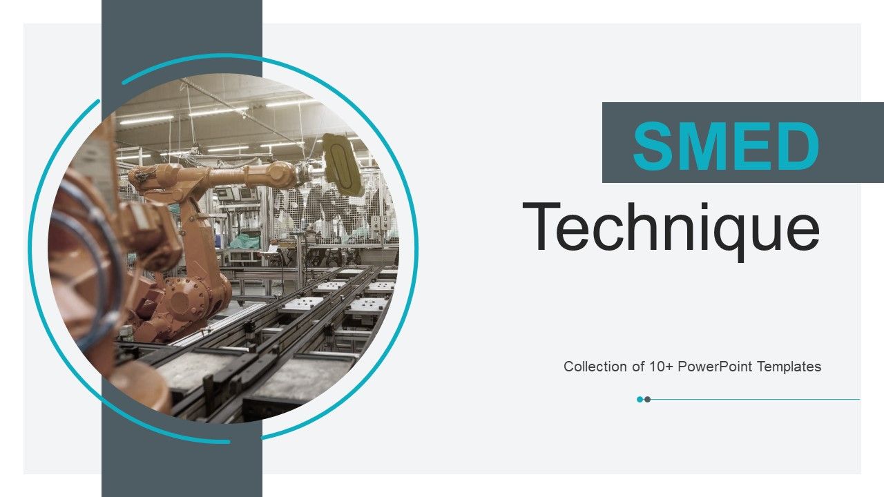 SMED Technique Ppt PowerPoint Presentation Complete Deck With Slides