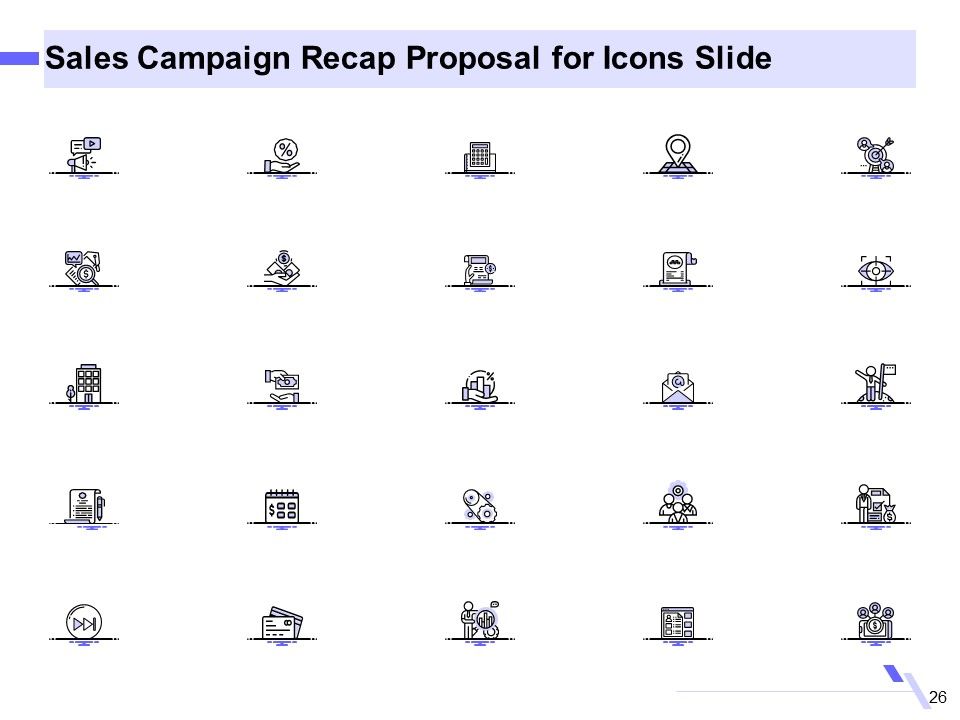 Sales Campaign Recap Proposal Ppt PowerPoint Presentation Complete Deck With Slides Slide26