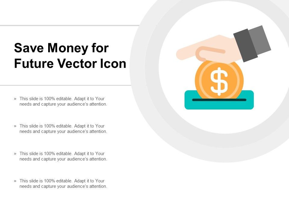Save_Money_For_Future_Vector_Icon_Ppt_PowerPoint_Presentation_Infographics_Demonstration_Slide_1.jpg