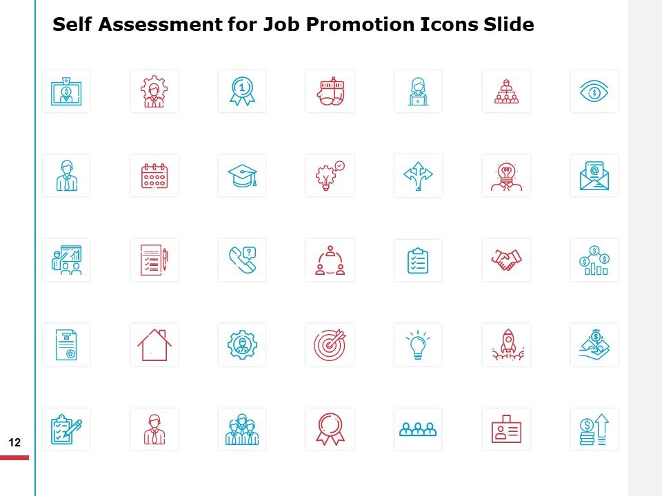 Self Assessment For Job Promotion Ppt PowerPoint Presentation Complete Deck With Slides Slide12