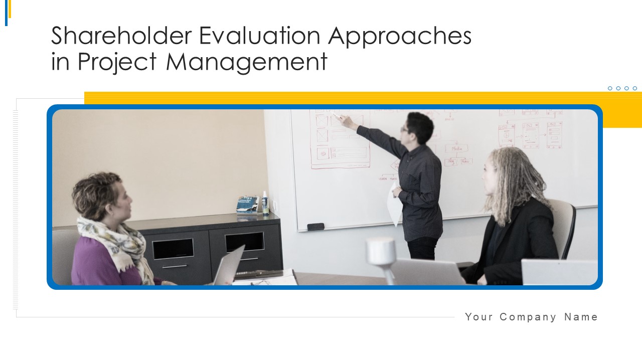 Shareholder_Evaluation_Approaches_In_Project_Management_Ppt_PowerPoint_Presentation_Complete_Deck_With_Slides_Slide_1.jpg
