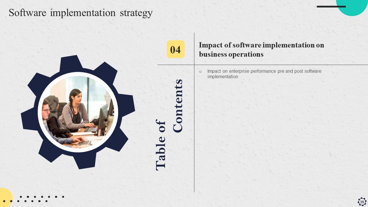 Software Implementation Strategy Ppt PowerPoint Presentation Complete Deck With Slides Slide39