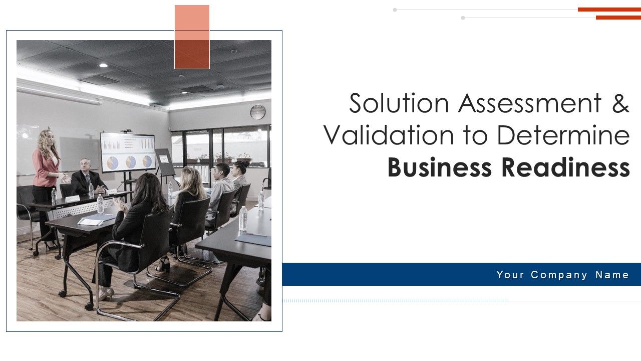 Solution_Assessment_And_Validation_To_Determine_Business_Readiness_Ppt_PowerPoint_Presentation_Complete_Deck_With_Slides_Slide_1.jpg