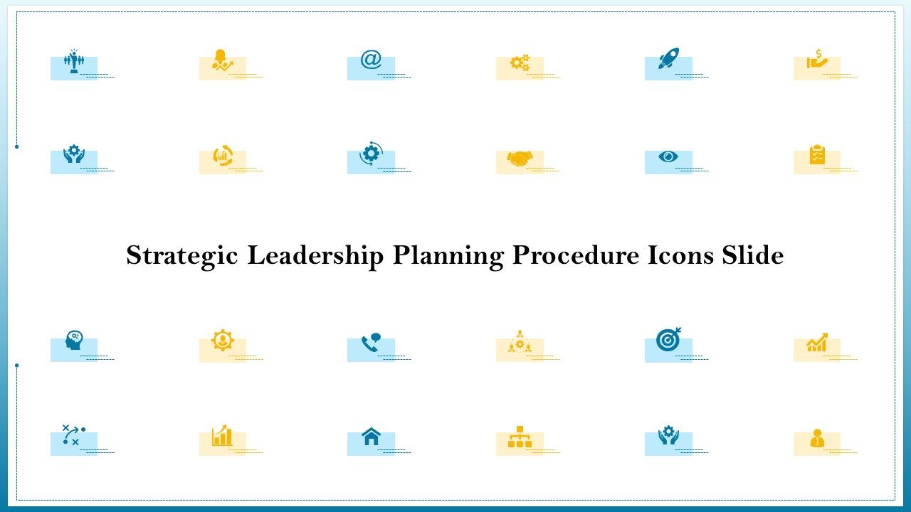 Strategic Leadership Planning Procedure Ppt PowerPoint Presentation Complete Deck With Slides Slide06