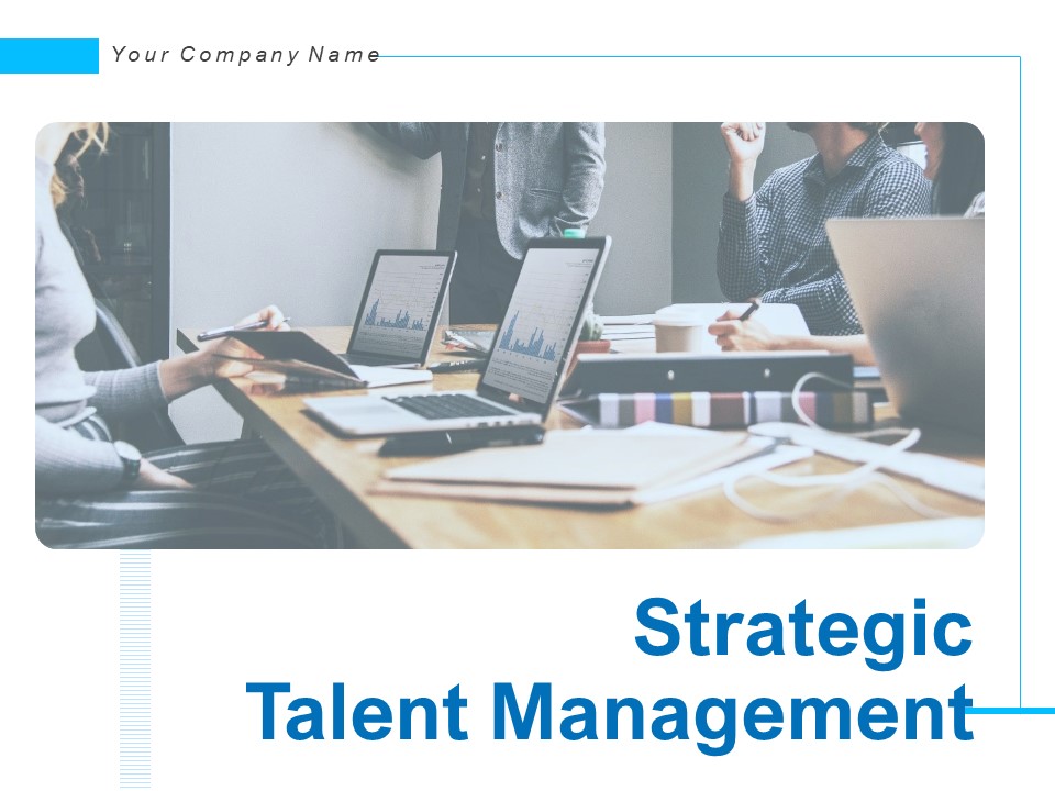 Strategic_Talent_Management_Ppt_PowerPoint_Presentation_Complete_Deck_With_Slides_Slide_1.jpg