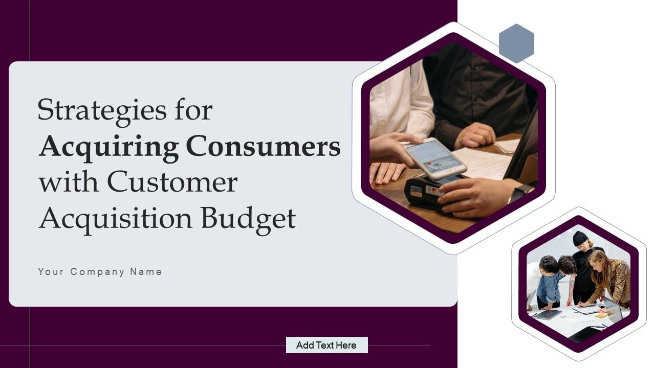Strategies_For_Acquiring_Consumers_With_Customer_Acquisition_Budget_Ppt_PowerPoint_Presentation_Complete_Deck_With_Slides_Slide_1.jpg