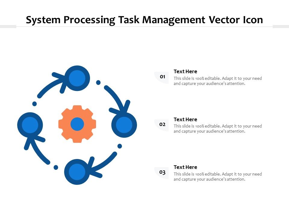 System_Processing_Task_Management_Vector_Icon_Ppt_PowerPoint_Presentation_Gallery_Background_Image_PDF_Slide_1.jpg