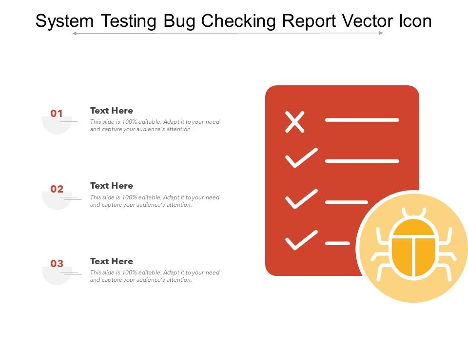 System_Testing_Bug_Checking_Report_Vector_Icon_Ppt_PowerPoint_Presentation_Show_Demonstration_PDF_Slide_1.jpg