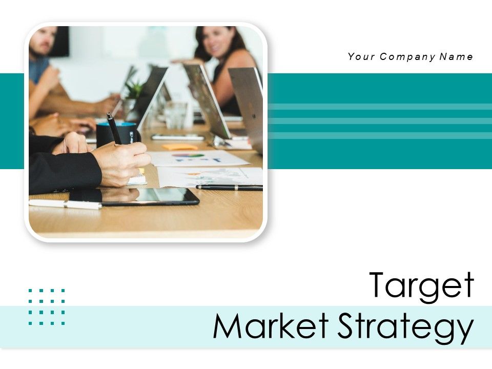 Target Market Strategy Ppt PowerPoint Presentation Complete Deck With Slides Slide01