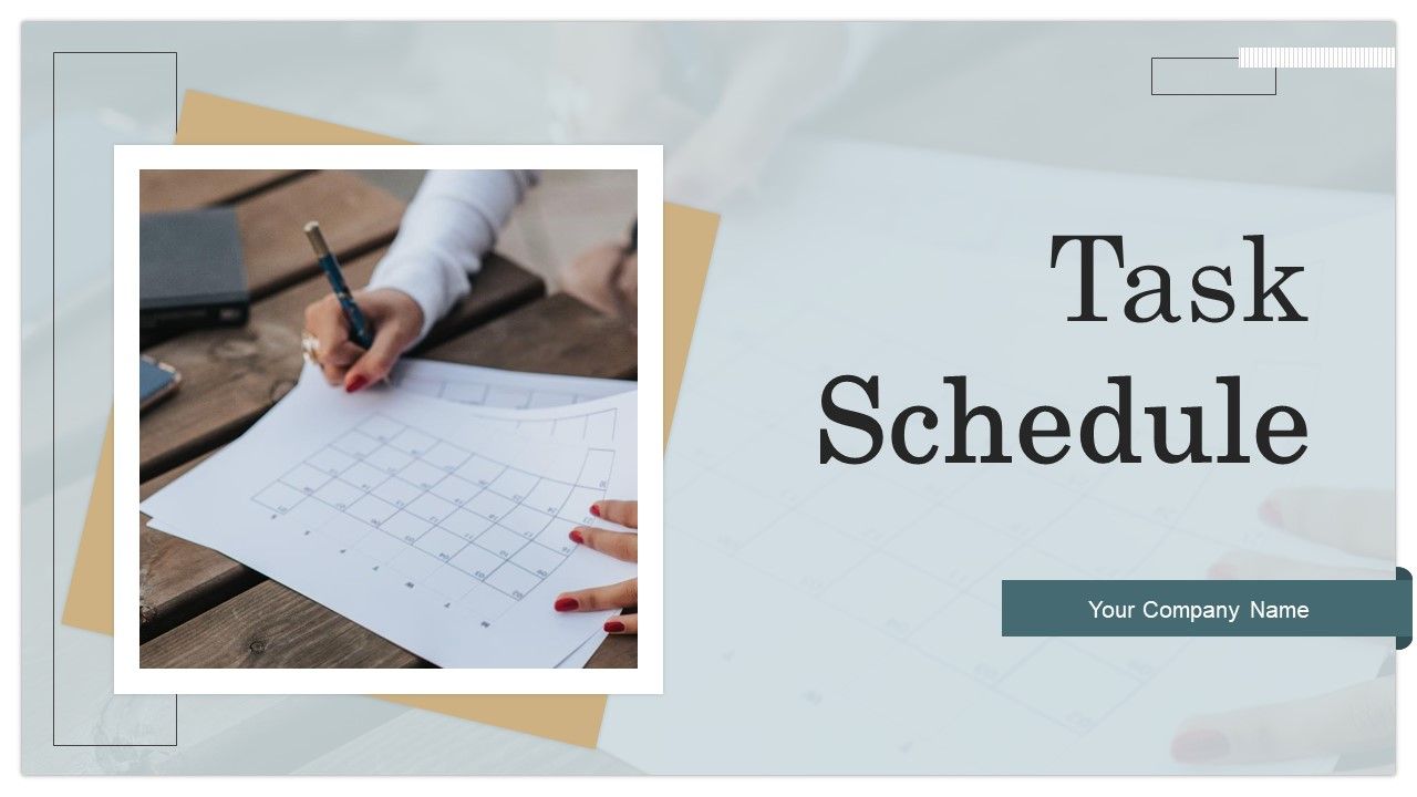 Task Schedule Ppt PowerPoint Presentation Complete Deck With Slides