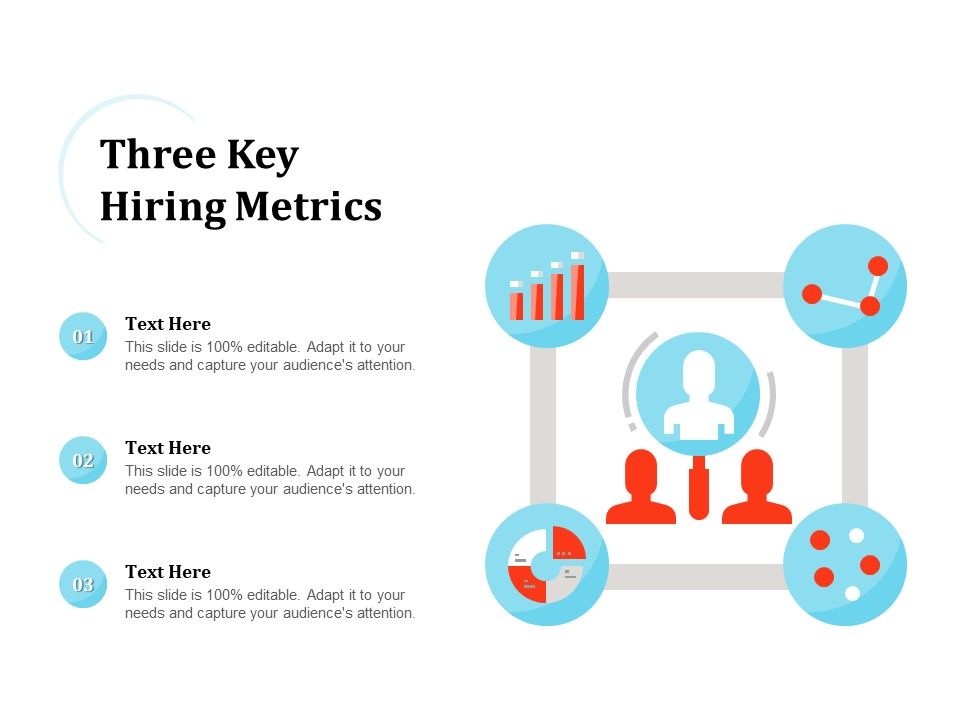 Three Key Hiring Metrics Ppt PowerPoint Presentation Layouts Information