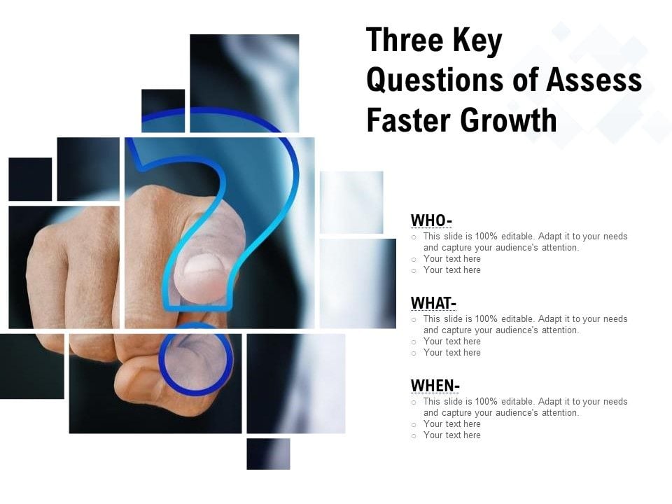 Three_Key_Questions_Of_Assess_Faster_Growth_Ppt_PowerPoint_Presentation_Icon_Infographic_Template_PDF_Slide_1.jpg