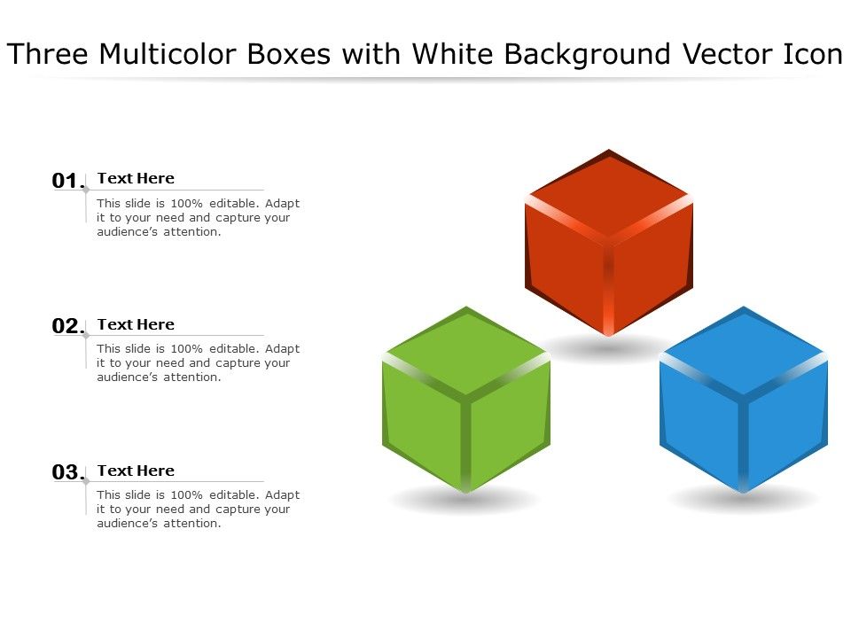 Three_Multicolor_Boxes_With_White_Background_Vector_Icon_Ppt_PowerPoint_Presentation_File_Layout_PDF_Slide_1.jpg