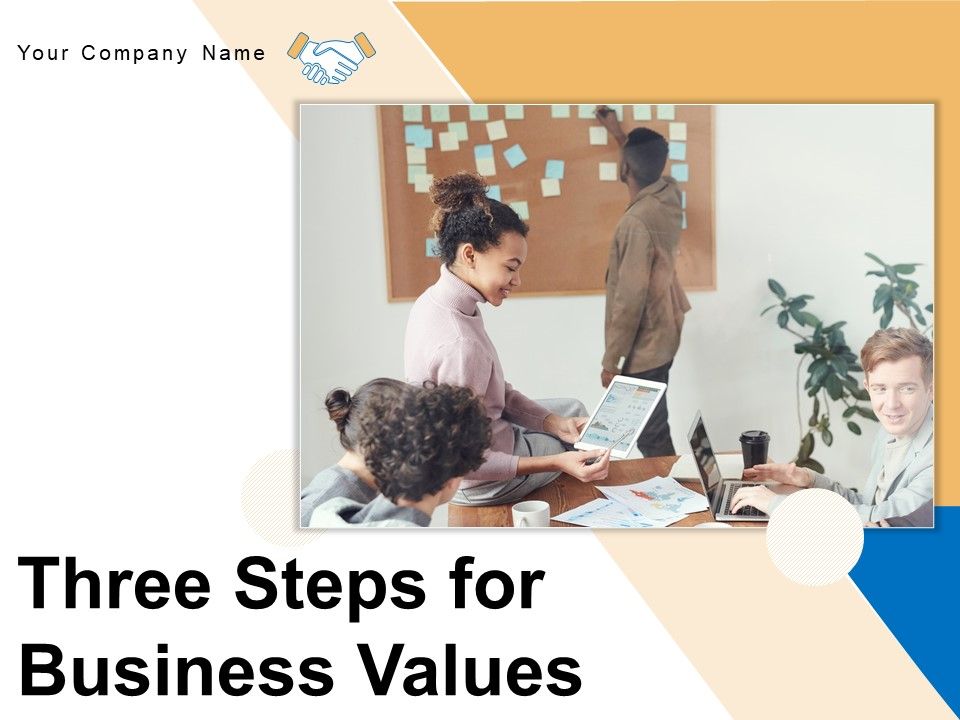 Three Steps For Business Values Business Vision Success Ppt PowerPoint Presentation Complete Deck Slide01