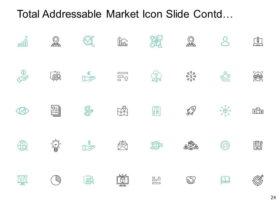 Total Addressable Market Ppt PowerPoint Presentation Complete Deck With Slides Slide24
