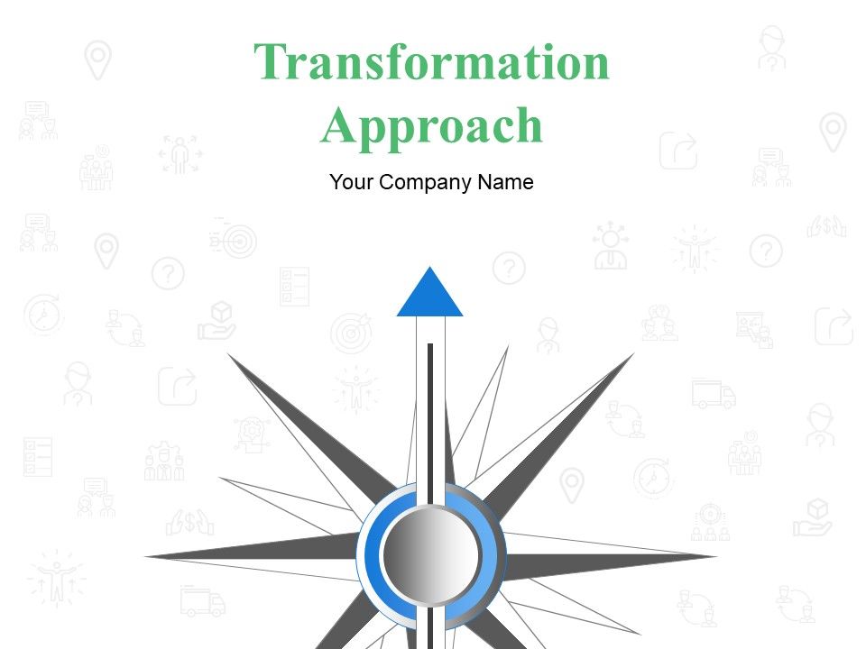 Transformation_Approach_Ppt_PowerPoint_Presentation_Complete_Deck_With_Slides_Slide_1.jpg