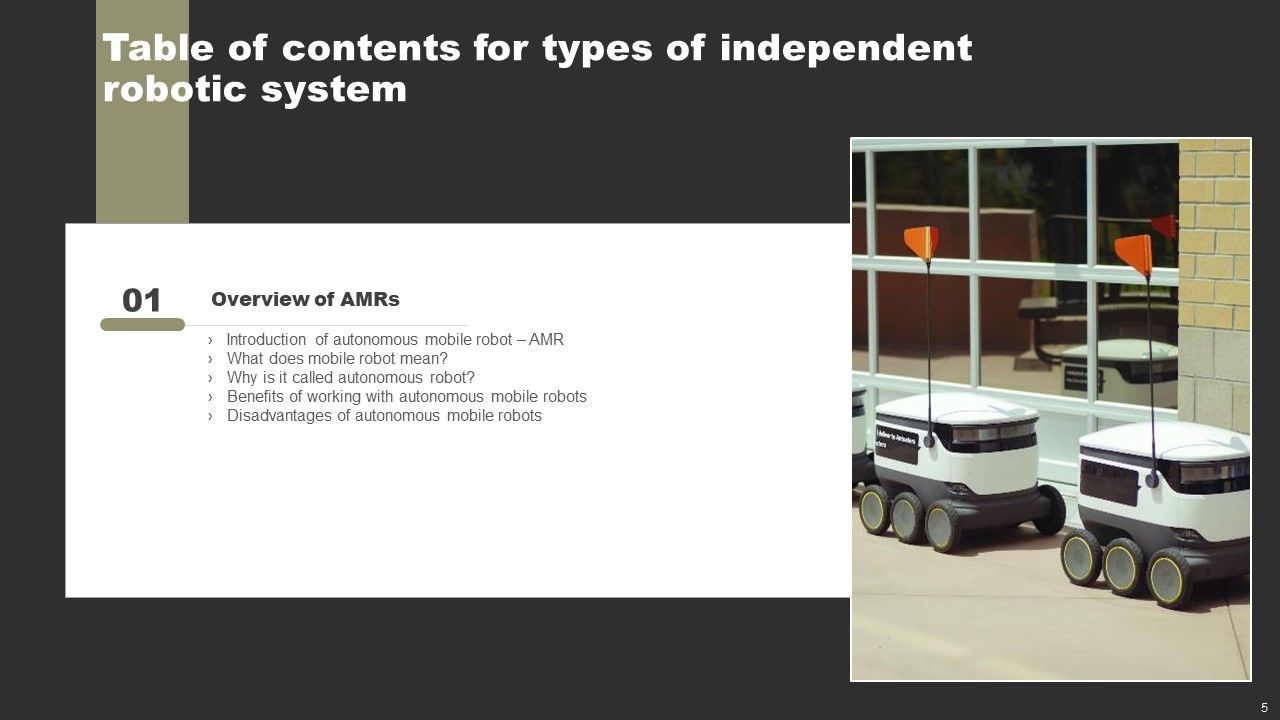 Types Of Independent Robotic System Ppt PowerPoint Presentation Complete Deck With Slides Slide05