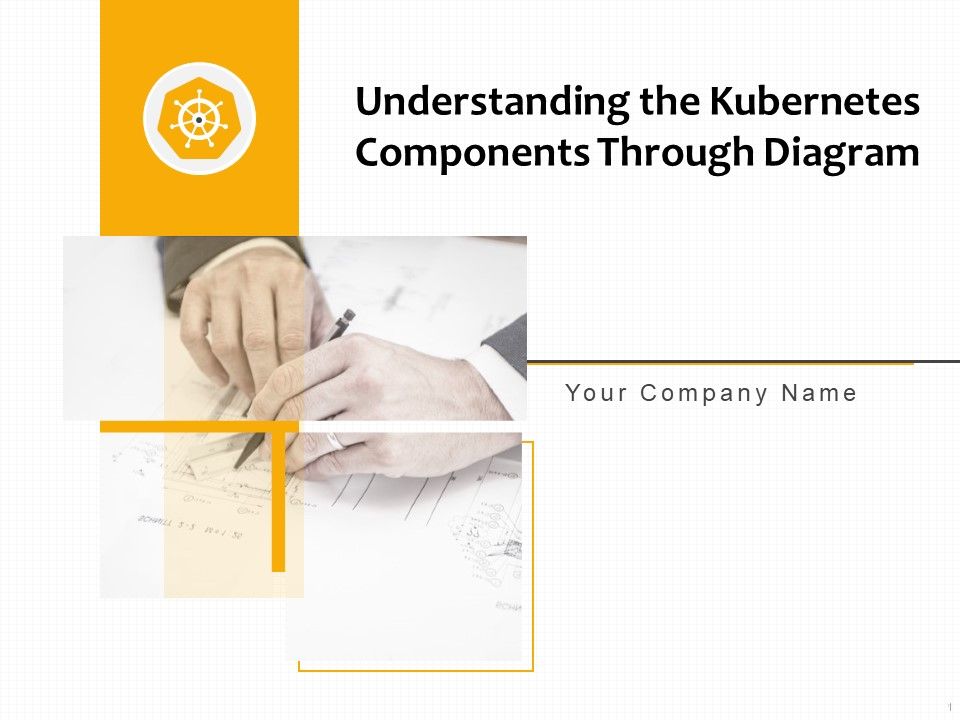 Understanding The Kubernetes Components Through Diagram Ppt PowerPoint Presentation Complete Deck With Slides Slide01