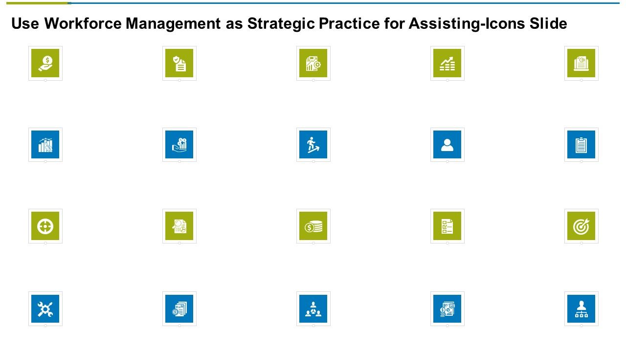 Use_Workforce_Management_As_Strategic_Practice_For_Assisting_Icons_Slide_Ppt_Model_Influencers_PDF_Slide_1.jpg