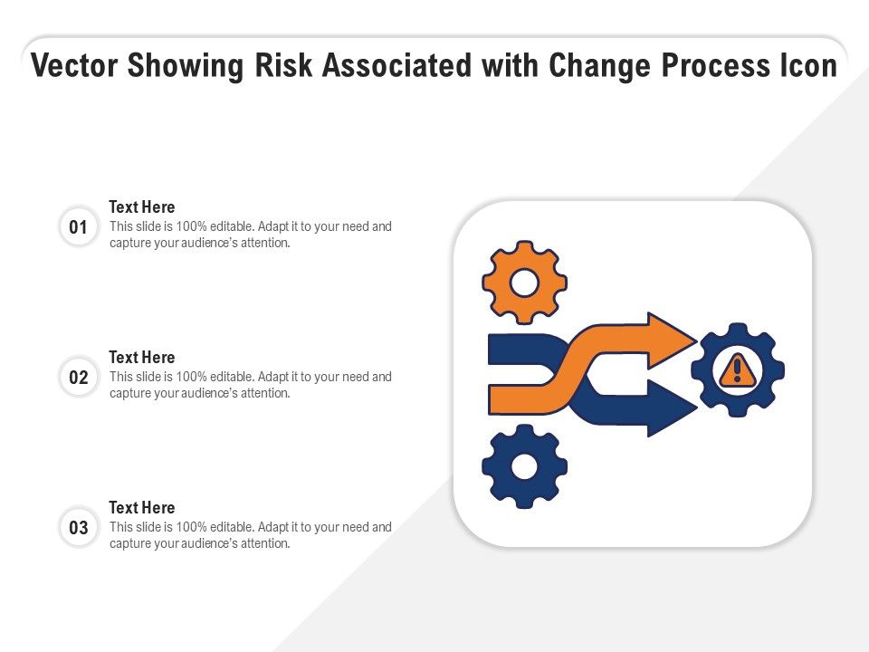 Vector_Showing_Risk_Associated_With_Change_Process_Icon_Ppt_PowerPoint_Presentation_Infographics_Outfit_PDF_Slide_1.jpg