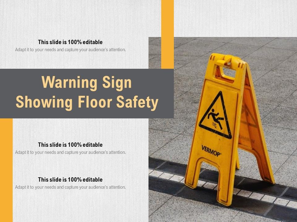 Warning Sign Showing Floor Safety Ppt PowerPoint Presentation Layouts Themes PDF Slide01