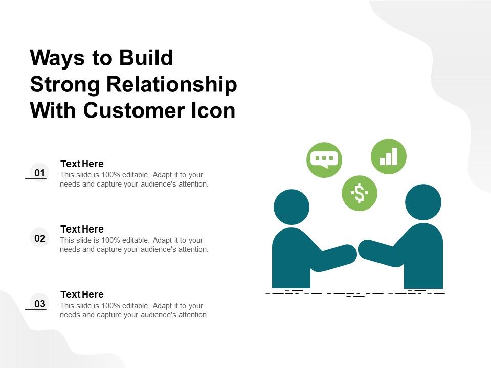 Ways_To_Build_Strong_Relationship_With_Customer_Icon_Ppt_PowerPoint_Presentation_Icon_Slides_PDF_Slide_1.jpg